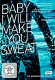 Baby, I Will Make You Sweat (+ Die unheimlichen Frauen)