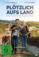 Plötzlich aufs Land Plötzlich aufs Land