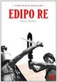 Edipo Re - König Ödipus Edipo Re - König Ödipus
