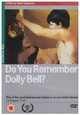 Do You Remember Dolly Bell? Do You Remember Dolly Bell?