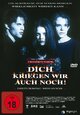 DVD Dich kriegen wir auch noch!