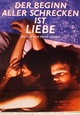 DVD Der Beginn aller Schrecken ist Liebe (+ Die allseitig reduzierte Persnlichkeit - Redupers)