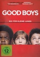 Good Boys - Nix für kleine Jungs Good Boys - Nix für kleine Jungs