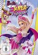 Barbie in: Die Super-Prinzessin