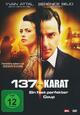 DVD 137 Karat - Ein fast perfekter Coup