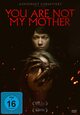 You Are Not My Mother You Are Not My Mother