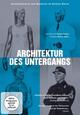 Architektur des Untergangs Architektur des Untergangs