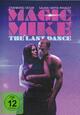 Magic Mike 3 - The Last Dance Magic Mike 3 - The Last Dance