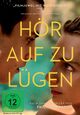 Hör auf zu lügen Hör auf zu lügen
