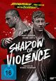 Shadow of Violence Shadow of Violence