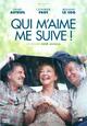 Qui m'aime me suive! Qui m'aime me suive!