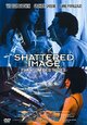 DVD Shattered Image - Phantom des Todes DVD Shattered Image - Phantom des Todes