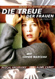 Die Treue der Frauen Die Treue der Frauen