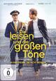 Die leisen und die grossen Töne Die leisen und die grossen Töne