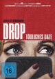Drop - Tdliches Date