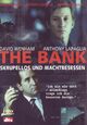 The Bank - Skrupellos und machtbesessen