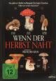 Wenn der Herbst naht Wenn der Herbst naht